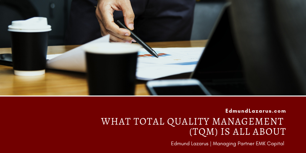 What Total Quality Management (TQM) Is All About